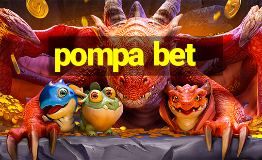 pompa bet