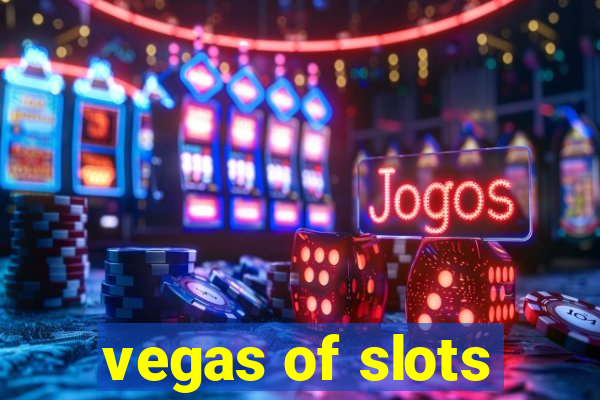 vegas of slots