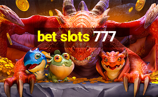 bet slots 777