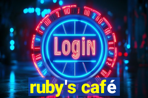 ruby's café