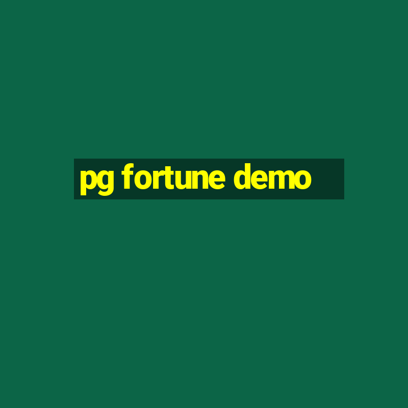 pg fortune demo