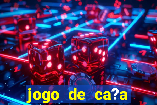 jogo de ca?a níqueis online