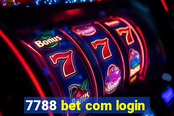 7788 bet com login