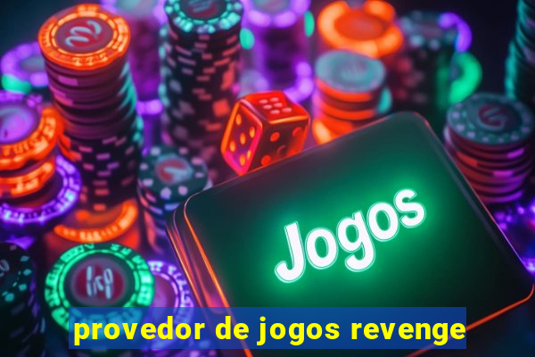 provedor de jogos revenge