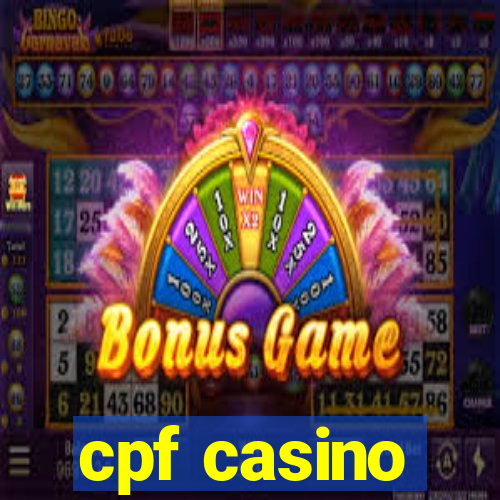 cpf casino