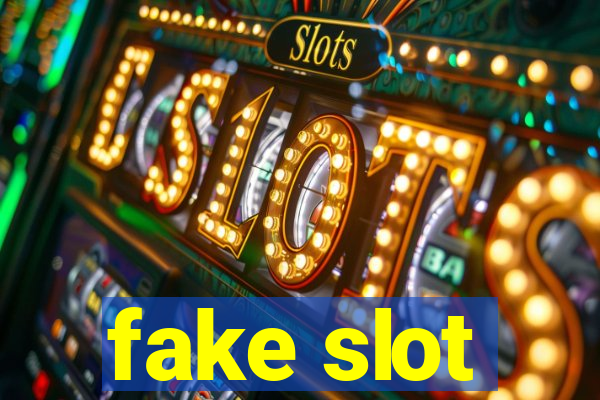 fake slot