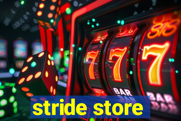 stride store