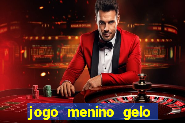 jogo menino gelo menina lava