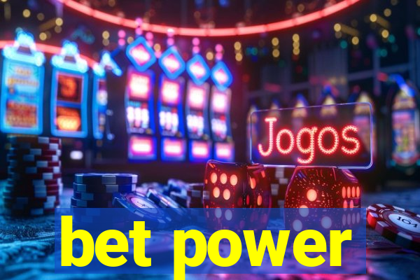 bet power