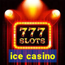 ice casino