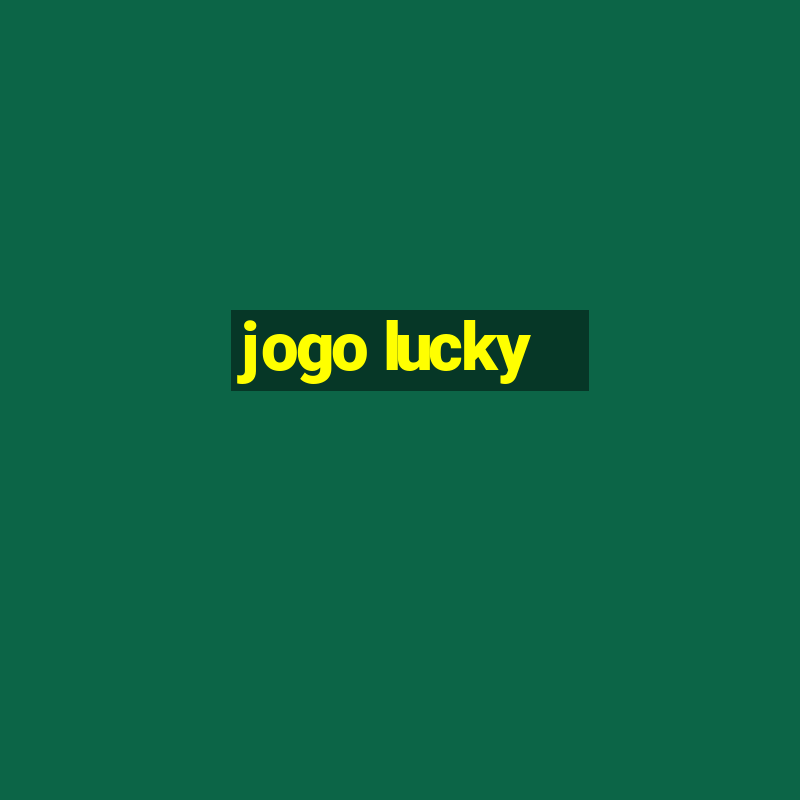 jogo lucky