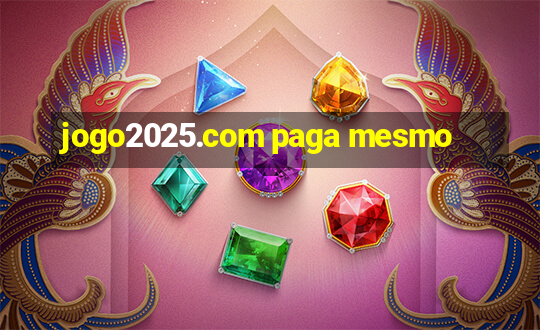 jogo2025.com paga mesmo