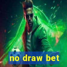 no draw bet