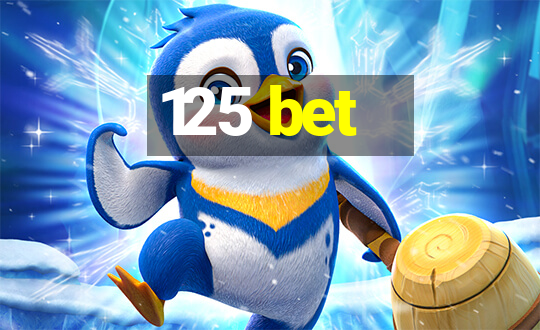 125 bet