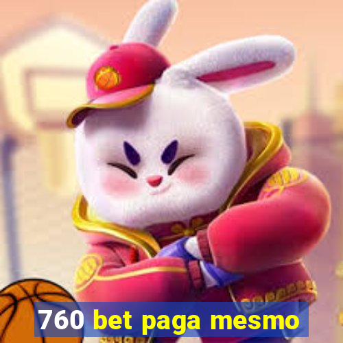 760 bet paga mesmo