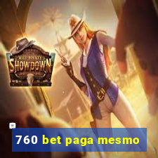 760 bet paga mesmo