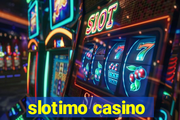 slotimo casino