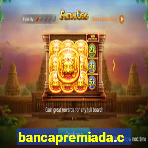 bancapremiada.com