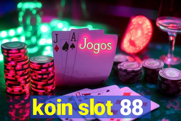 koin slot 88