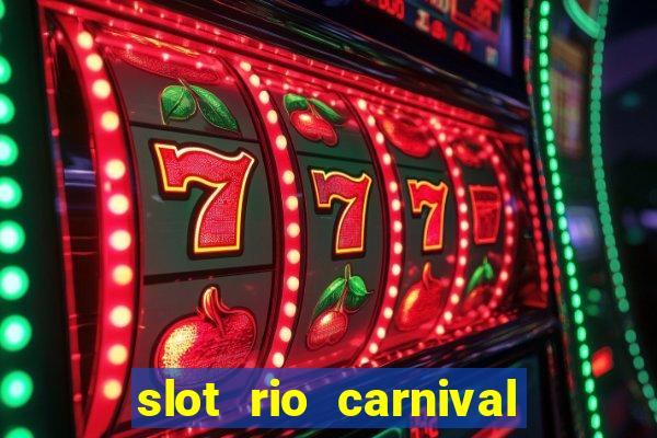 slot rio carnival - jackpot