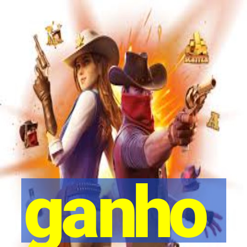 ganho