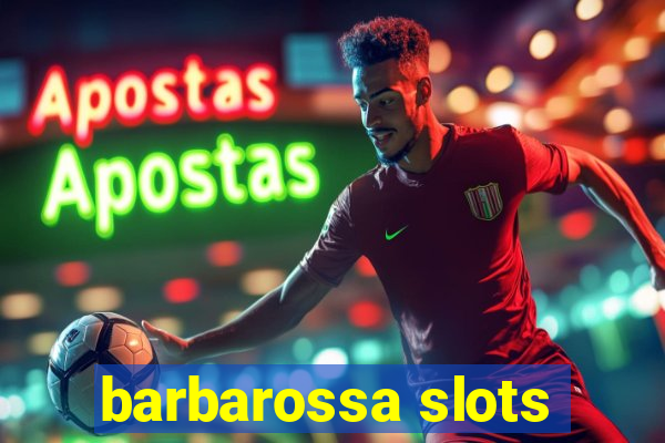 barbarossa slots