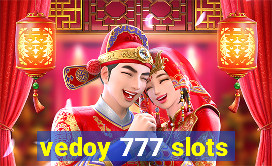 vedoy 777 slots