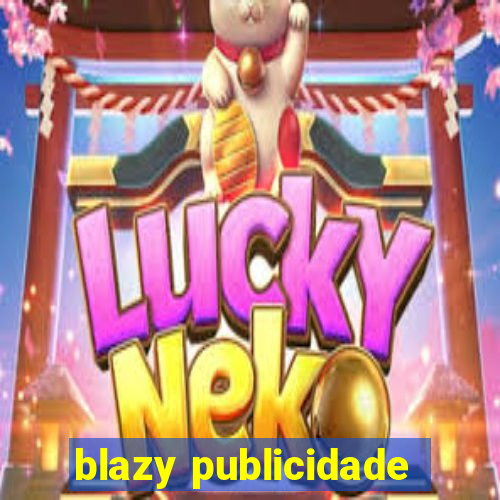 blazy publicidade