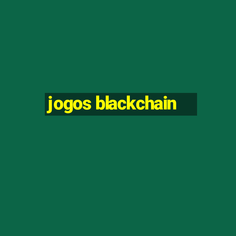 jogos blackchain