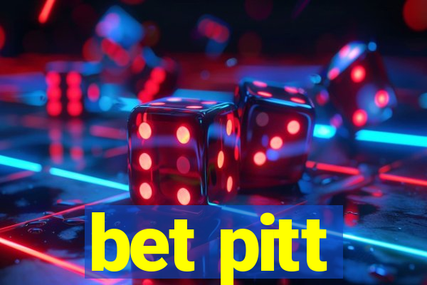 bet pitt