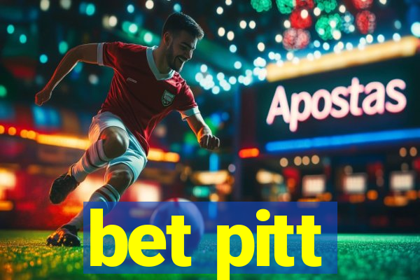 bet pitt