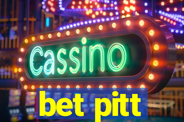 bet pitt