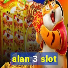 alan 3 slot