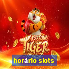 horário slots