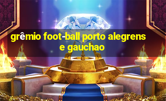 grêmio foot-ball porto alegrense gauchao