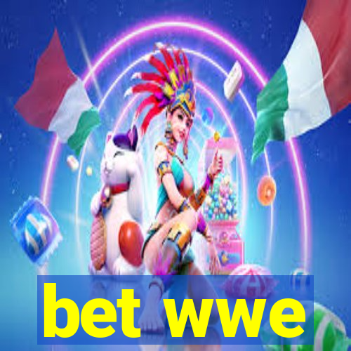 bet wwe