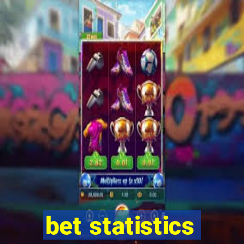 bet statistics