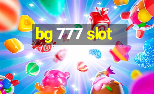 bg 777 slot