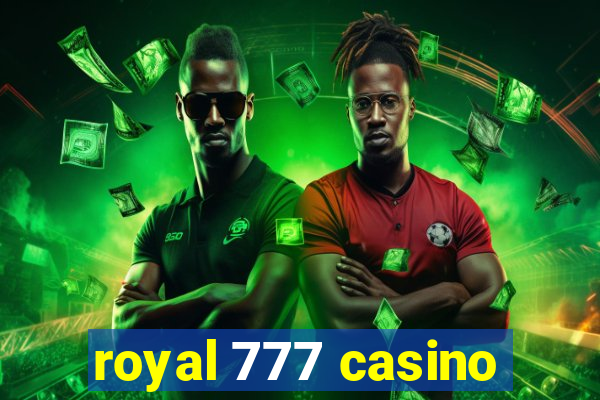 royal 777 casino