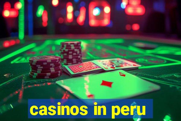 casinos in peru