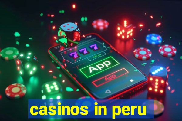 casinos in peru