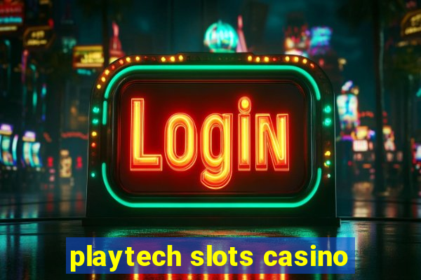 playtech slots casino