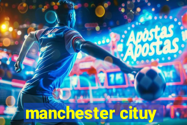 manchester cituy