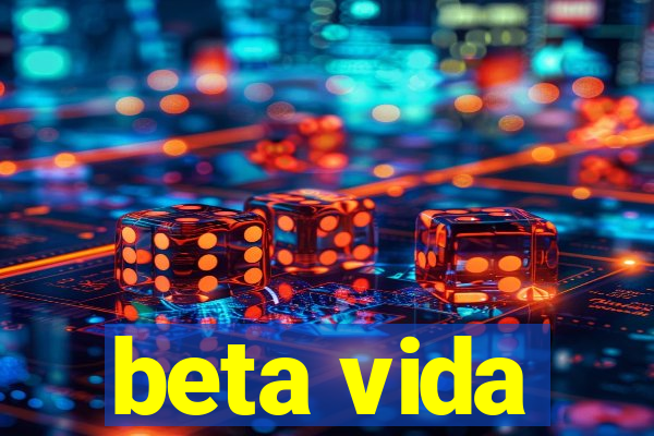 beta vida