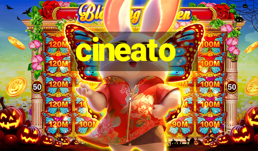 cineato