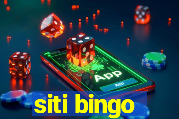 siti bingo