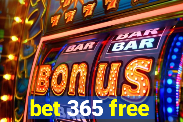 bet 365 free