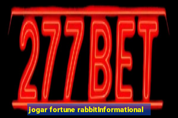 jogar fortune rabbitInformational