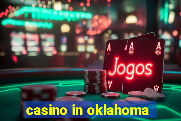 casino in oklahoma