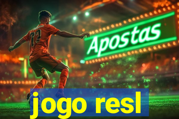 jogo resl